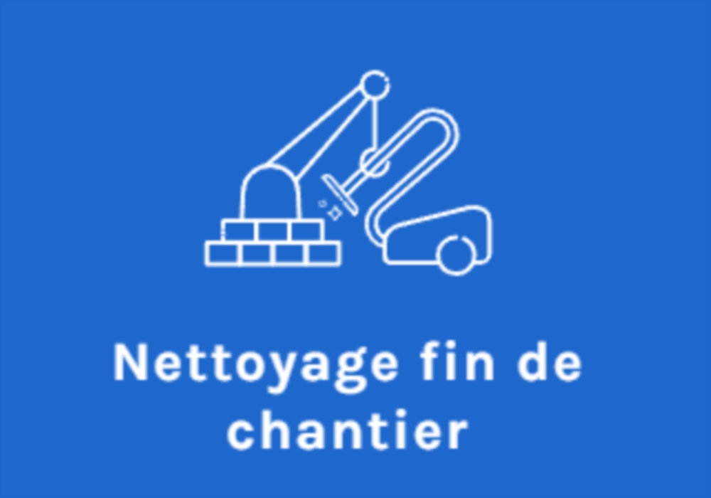 Nettoyage fin de chantier